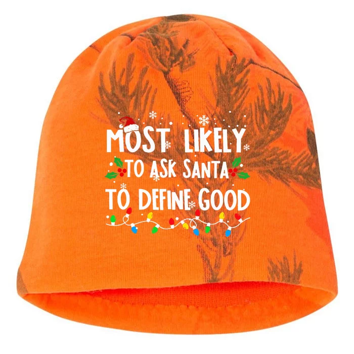 Most Likely To Ask Santa To Define Good Family Christmas Kati - Camo Knit Beanie