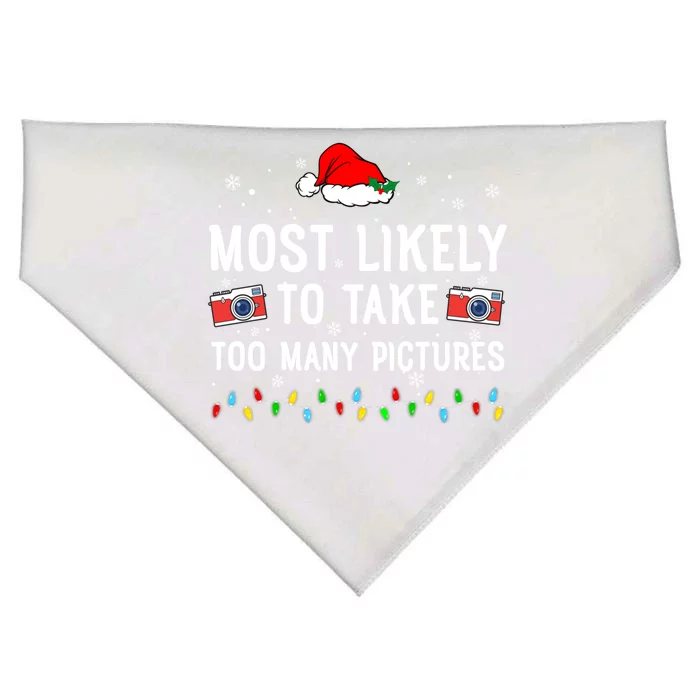 Most Likely To Take Too Y Pictures Matching Christmas Gift USA-Made Doggie Bandana