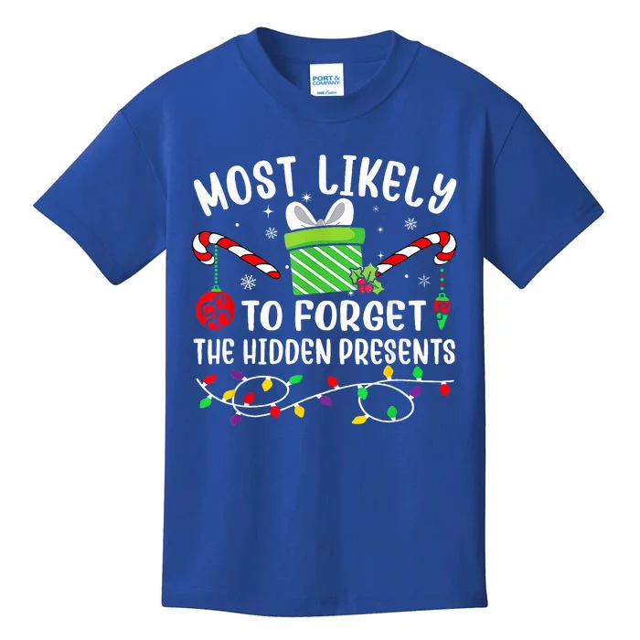 Most Likely To Forget The Hidden Presents Funny Christmas Kids T-Shirt