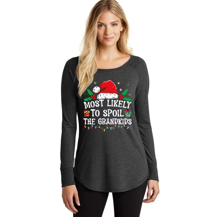 Most Likely To Spoil The Grandkids Funny Christmas Grandma Women's Perfect Tri Tunic Long Sleeve Shirt