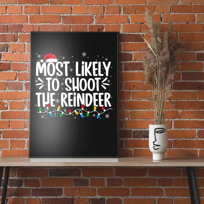 Most Likely To Shoot The Reindeer Family Christmas Holiday Poster