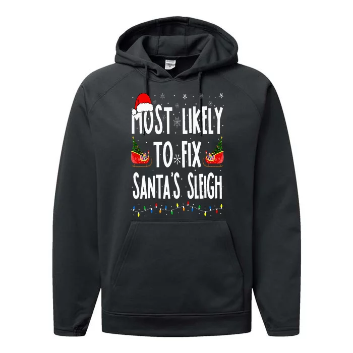 Most Likely to Fix Santa Sleigh Family Matching Christmas Performance Fleece Hoodie