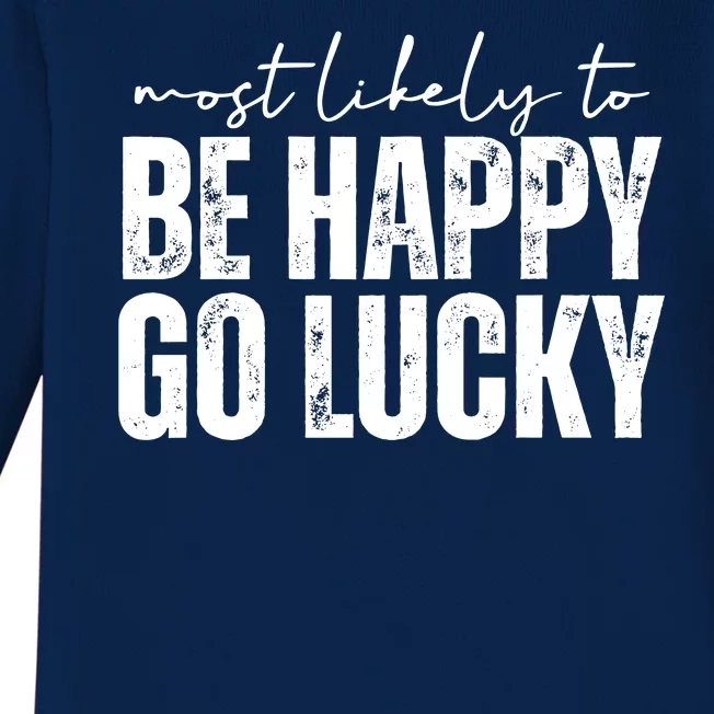 Most Likely To Be Happy Go Lucky St Patricks Day Baby Long Sleeve Bodysuit