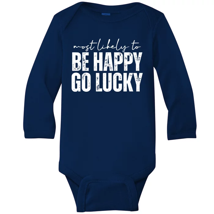 Most Likely To Be Happy Go Lucky St Patricks Day Baby Long Sleeve Bodysuit