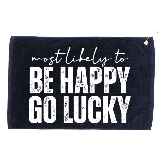 Most Likely To Be Happy Go Lucky St Patricks Day Grommeted Golf Towel