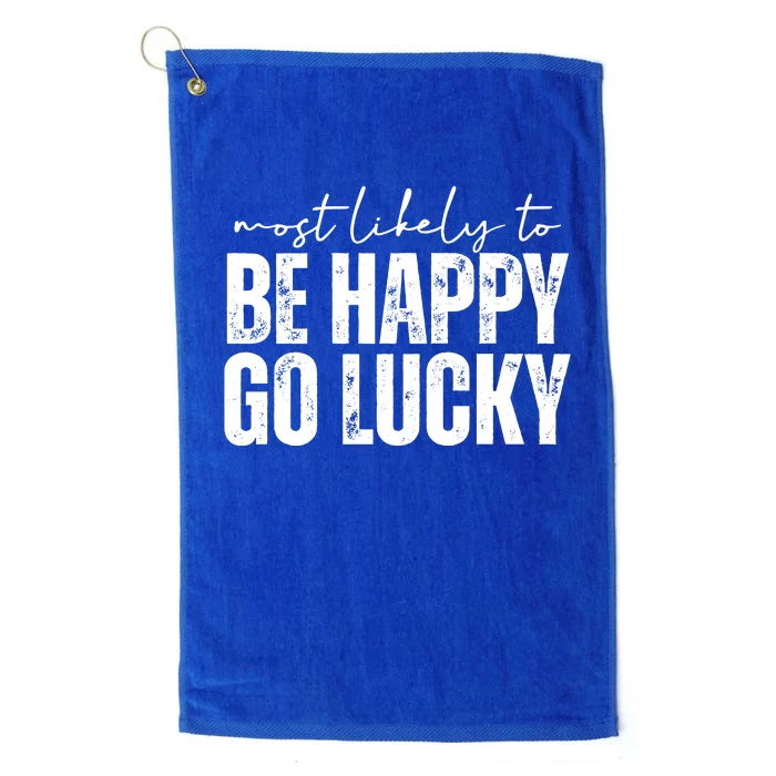 Most Likely To Be Happy Go Lucky St Patricks Day Platinum Collection Golf Towel