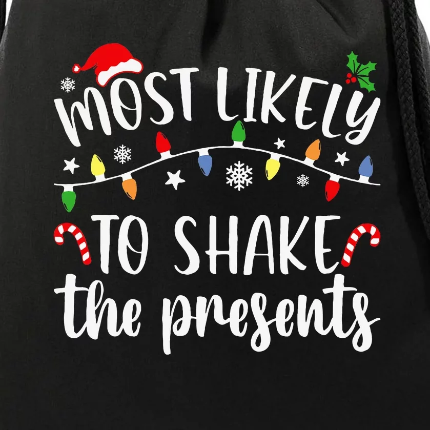 Most Likely To Shake The Presents Xmas Family Drawstring Bag