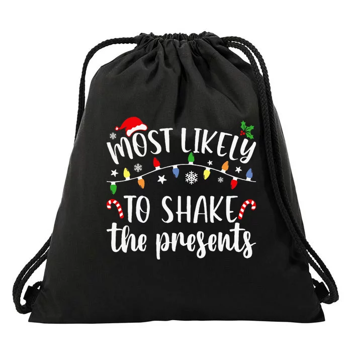 Most Likely To Shake The Presents Xmas Family Drawstring Bag