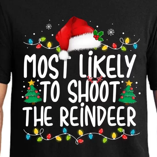 Most Likely To Shoot The Reindeer Family Christmas Holiday Pajama Set