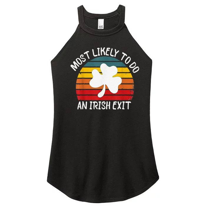 Most Likely To Do An Irish Exit Women’s Perfect Tri Rocker Tank