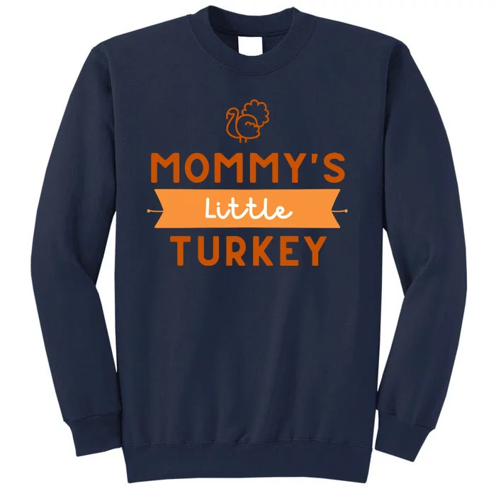 Mommy's Little Turkey First Thanksgiving Tall Sweatshirt