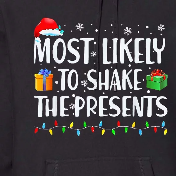 Most Likely To Shake The Presents Christmas Family Matching Premium Hoodie