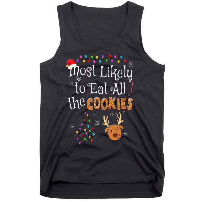 Most Likely To Eat All the Cookies Funny Christmas Tank Top