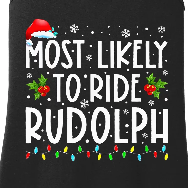 Most Likely To Ride Rudolph Funny Xmas Holiday Ladies Essential Tank