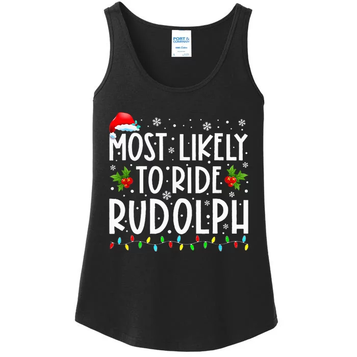 Most Likely To Ride Rudolph Funny Xmas Holiday Ladies Essential Tank