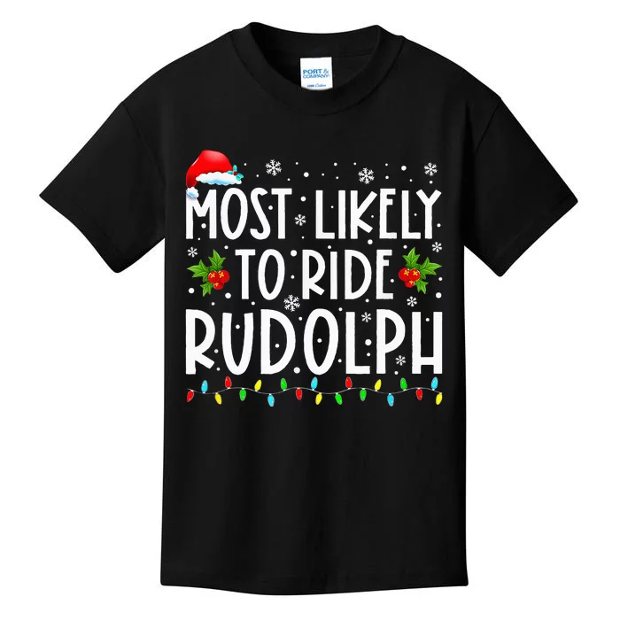 Most Likely To Ride Rudolph Funny Xmas Holiday Kids T-Shirt