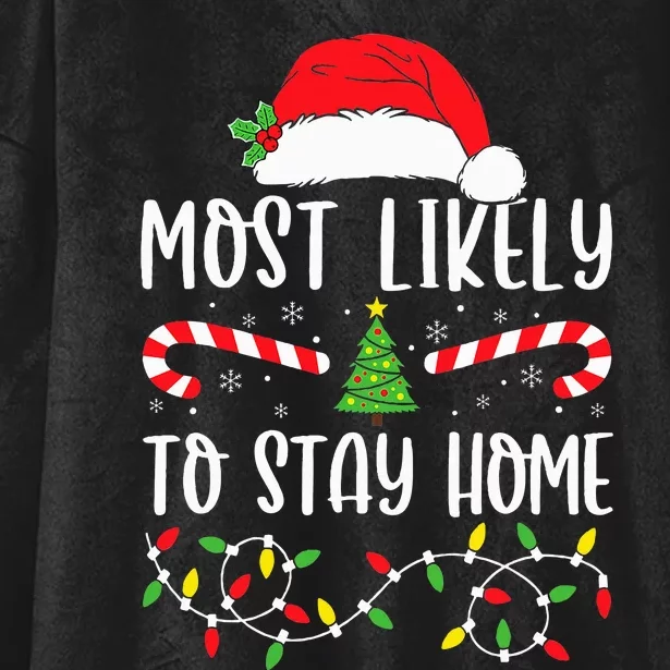 most likely to stay home christmas matching family pajamas Hooded Wearable Blanket