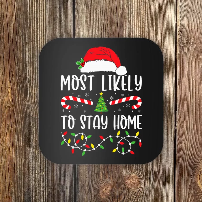 most likely to stay home christmas matching family pajamas Coaster