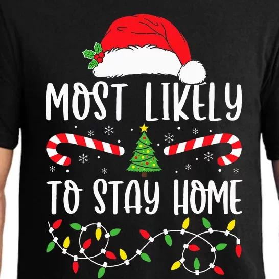 most likely to stay home christmas matching family pajamas Pajama Set