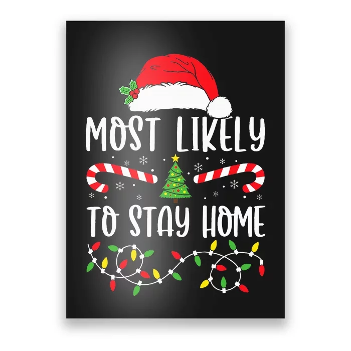 most likely to stay home christmas matching family pajamas Poster