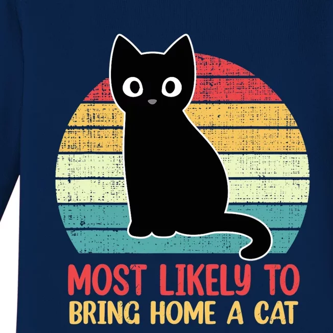 Most Likely To Bring Home A Cat Retro Cat Lovers Baby Long Sleeve Bodysuit