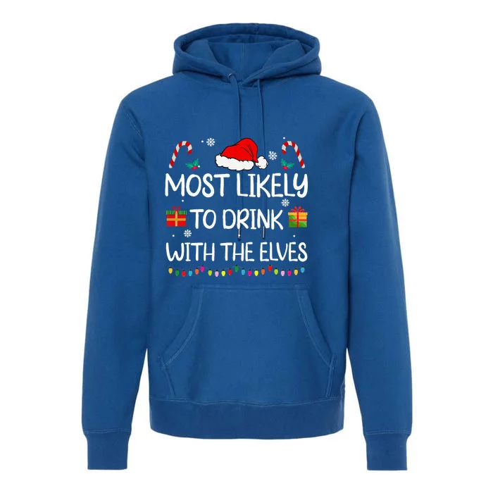 Most Likely to Drink With The Elves elf family Christmas Premium Hoodie