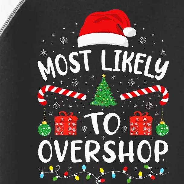 Most Likely To Overshop Shopping Squad Family Joke Christmas Toddler Fine Jersey T-Shirt