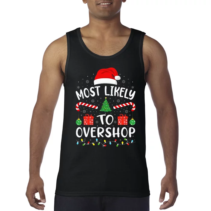 Most Likely To Overshop Shopping Squad Family Joke Christmas Tank Top