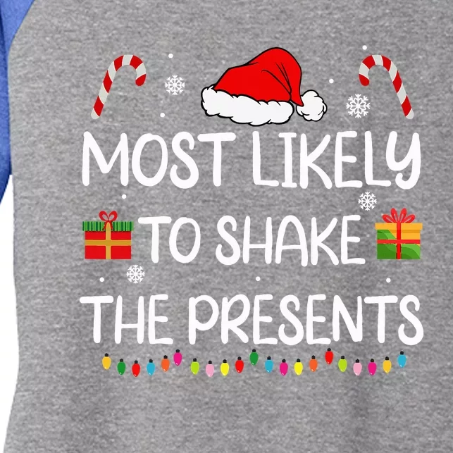 Most Likely To Shake The Presents family Christmas matching Women's Tri-Blend 3/4-Sleeve Raglan Shirt