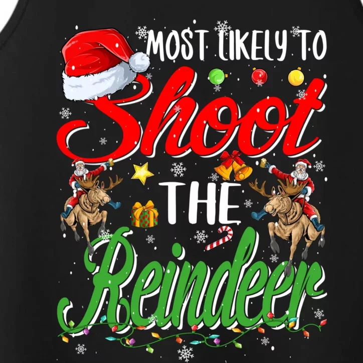 Most Likely To Shoot The Reindeer Family Christmas Holiday Performance Tank