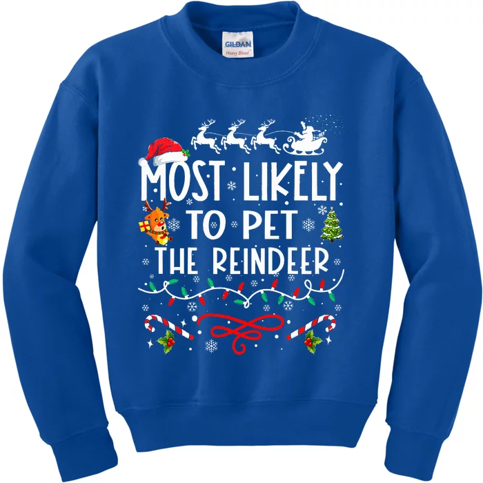 Most Likely To Pet The Reindeer Family Christmas Kids Sweatshirt