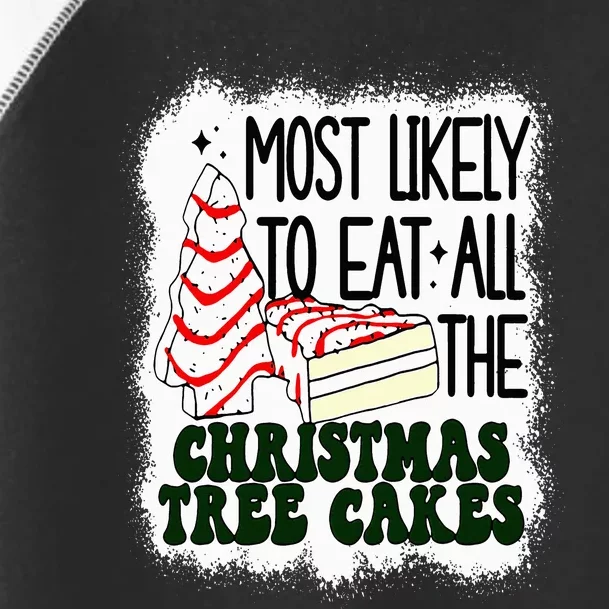 Most likely to eat all the christmas tree cake debbie tree Toddler Fine Jersey T-Shirt