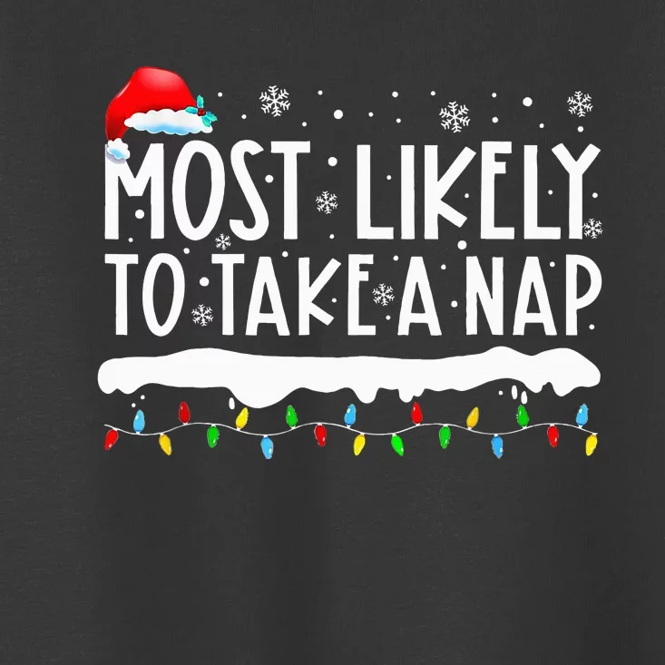 Most Likely To Take A Nap Family Matching Christmas Toddler T-Shirt