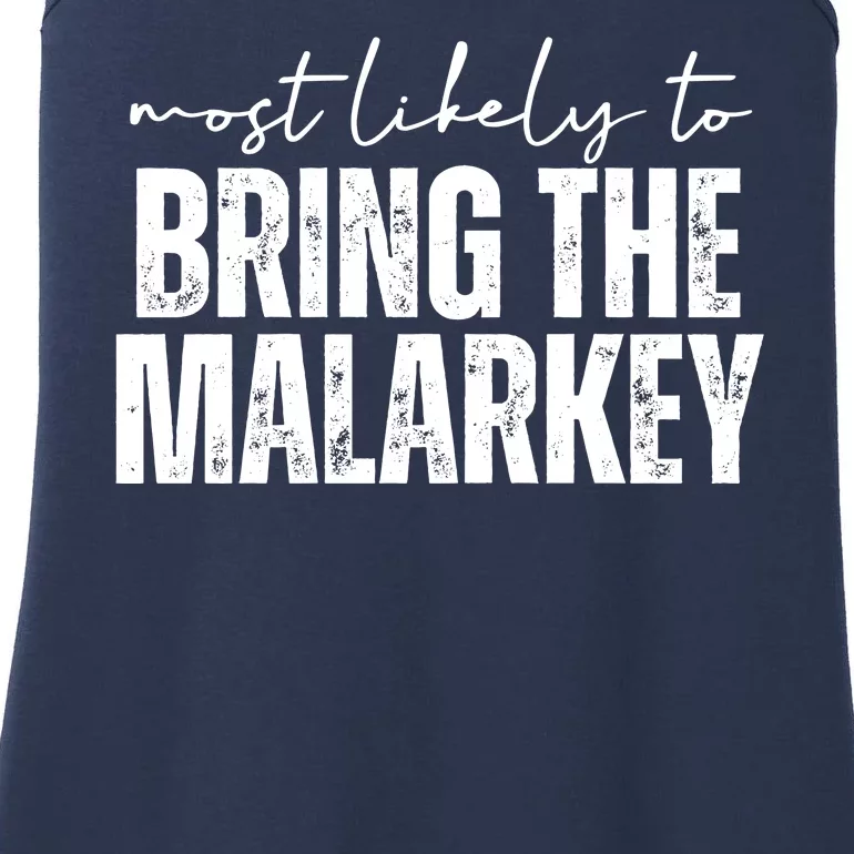 Most Likely To Bring The Malarkey St Patricks Ladies Essential Tank