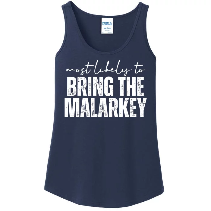 Most Likely To Bring The Malarkey St Patricks Ladies Essential Tank