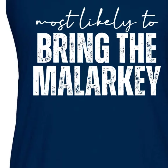 Most Likely To Bring The Malarkey St Patricks Ladies Essential Flowy Tank