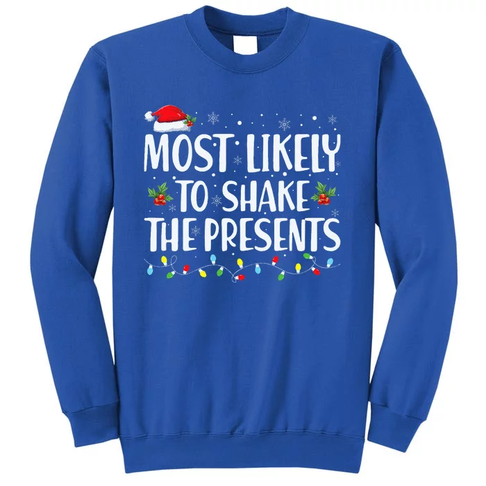 Most Likely To Shake The Presents Family Matching Christmas Sweatshirt