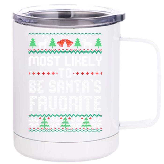 Most Likely To Be SantaS Favorite Christmas Matching Gift Front & Back 12oz Stainless Steel Tumbler Cup