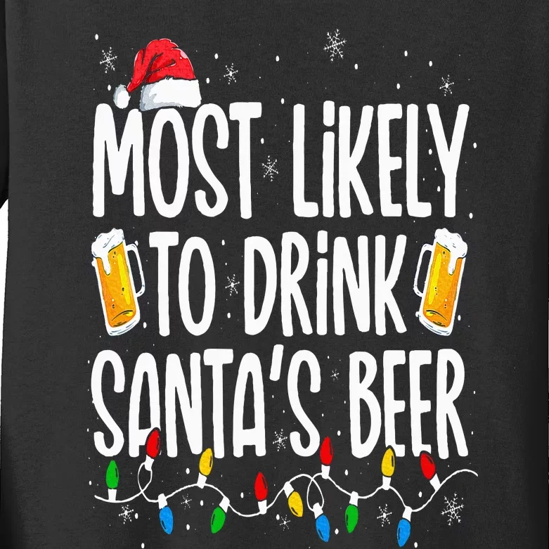 Most Likely To Drink Santa's Beer Funny Christmas Drinking Kids Long Sleeve Shirt