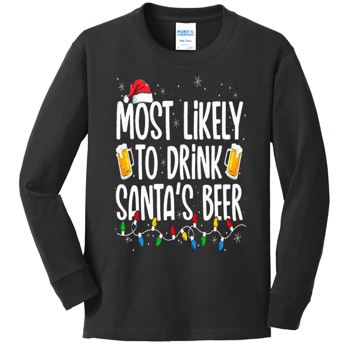 Most Likely To Drink Santa's Beer Funny Christmas Drinking Kids Long Sleeve Shirt