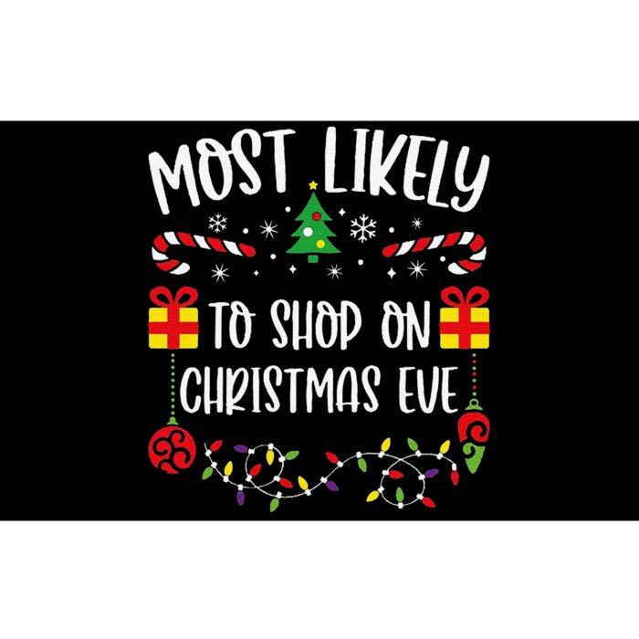 Most Likely To Shop On Christmas Eve Funny Christmas Family Matching Cute Chri Bumper Sticker