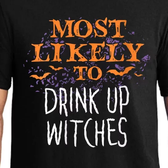 Most Likely To Halloween Drink Up Witches Matching Pajama Set