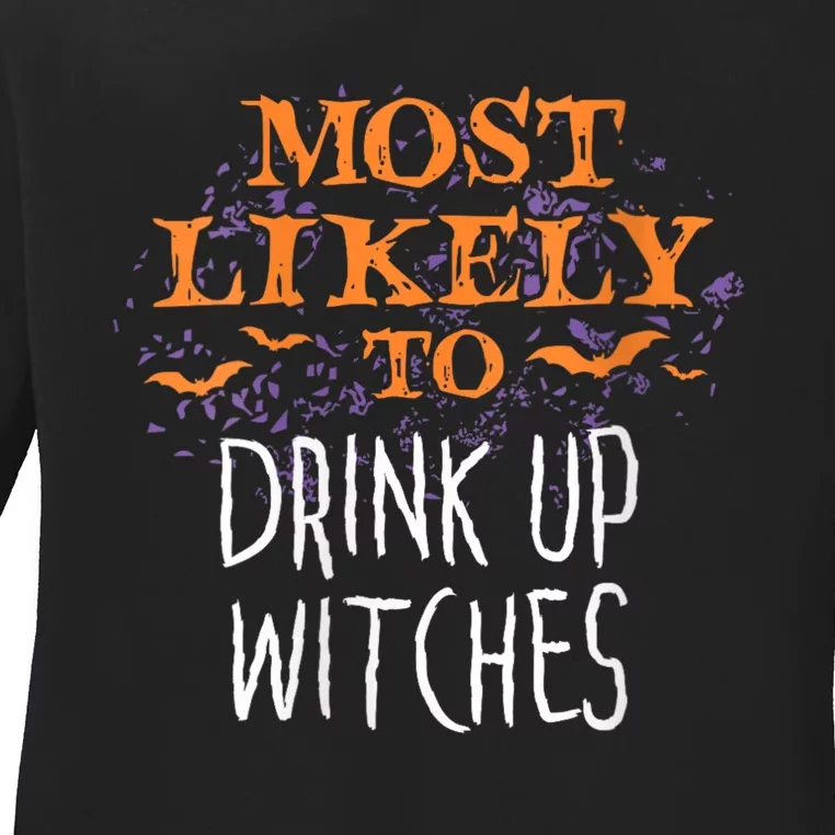 Most Likely To Halloween Drink Up Witches Matching Ladies Long Sleeve Shirt