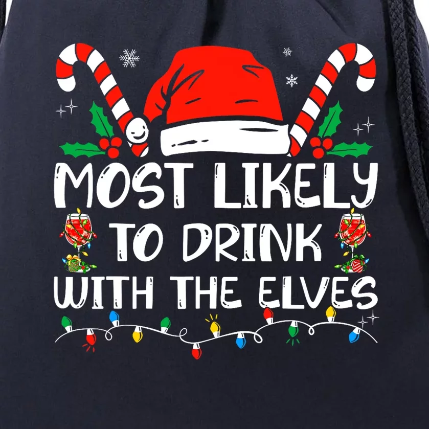 Most Likely to Drink With The Elves Funny Family Christmas Drawstring Bag