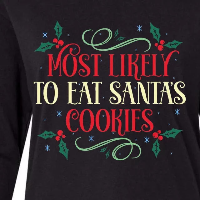 Most Likely To Eat SantaS Cookies Family Christmas Holiday Womens Cotton Relaxed Long Sleeve T-Shirt