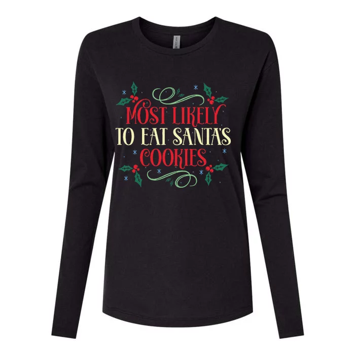 Most Likely To Eat SantaS Cookies Family Christmas Holiday Womens Cotton Relaxed Long Sleeve T-Shirt