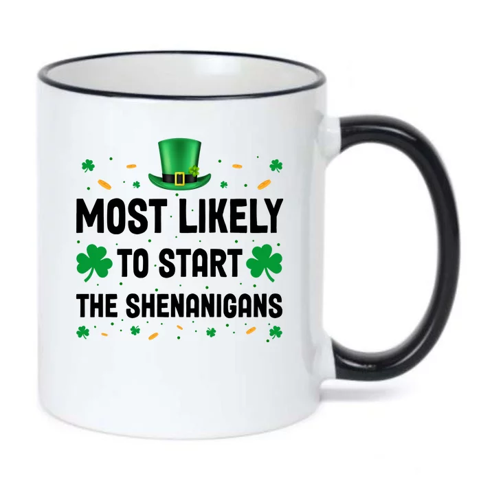 Most Likely To Start The Shenanigans Funny St Patricks Day Black Color Changing Mug