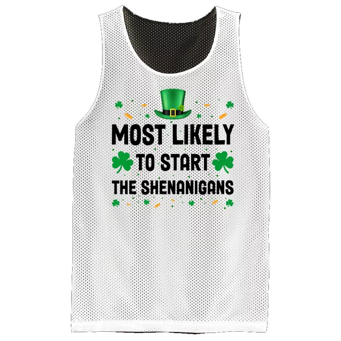 Most Likely To Start The Shenanigans Funny St Patricks Day Mesh Reversible Basketball Jersey Tank