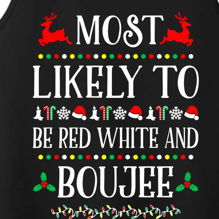 Most Likely To Be Red White And Boujee Family Christmas Gift Performance Tank