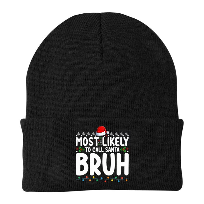 Most Likely To Call Santa Bruh Christmas Matching Family Knit Cap Winter Beanie